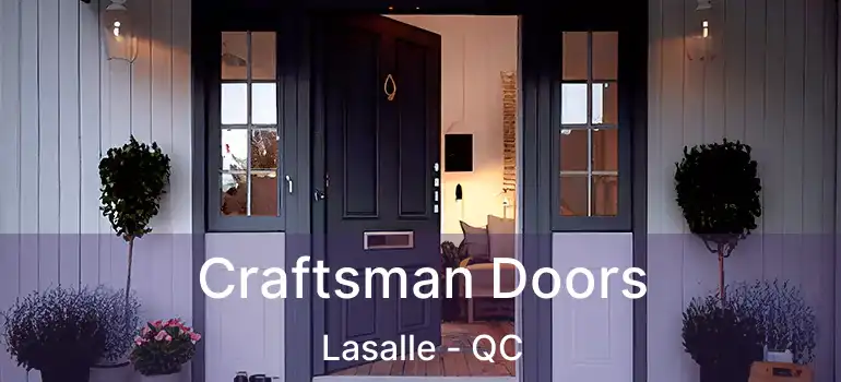  Craftsman Doors Lasalle - QC