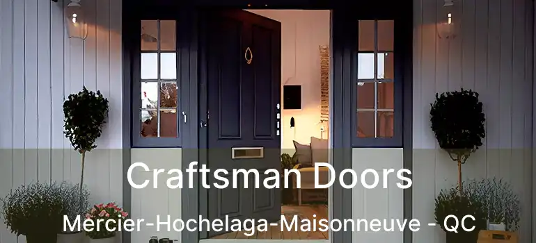  Craftsman Doors Mercier-Hochelaga-Maisonneuve - QC