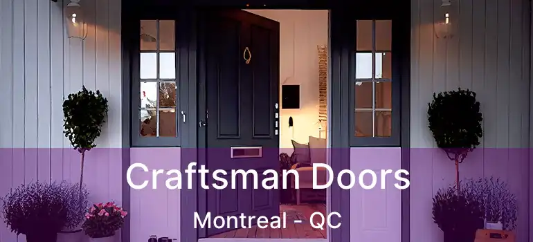  Craftsman Doors Montreal - QC