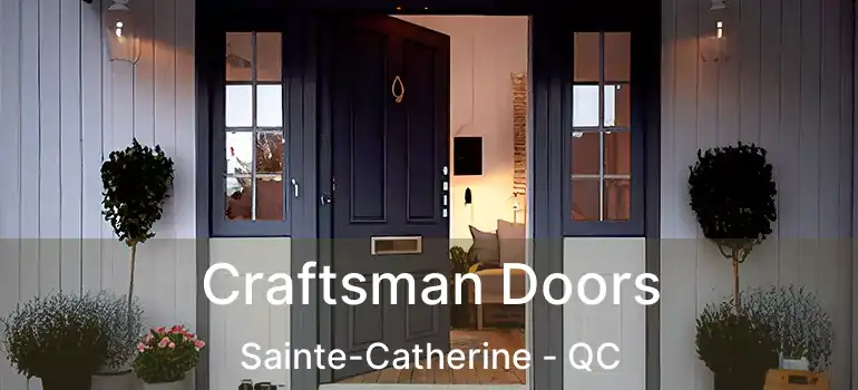 Craftsman Doors Sainte-Catherine - QC