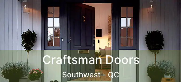  Craftsman Doors Southwest - QC