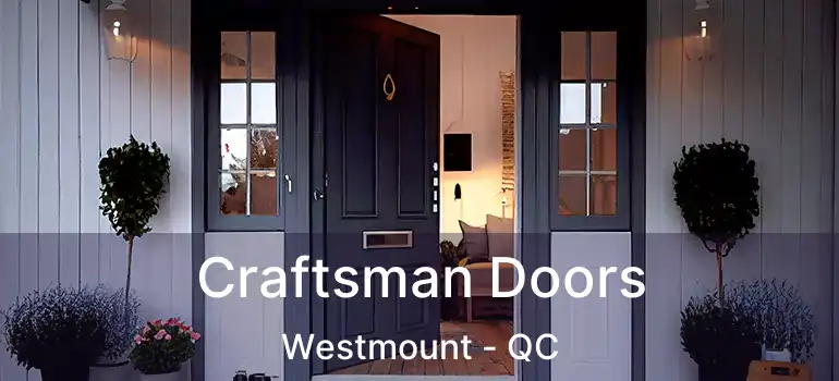  Craftsman Doors Westmount - QC