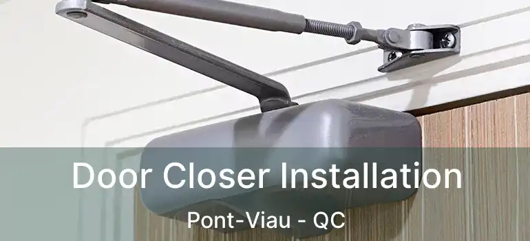  Door Closer Installation Pont-Viau - QC