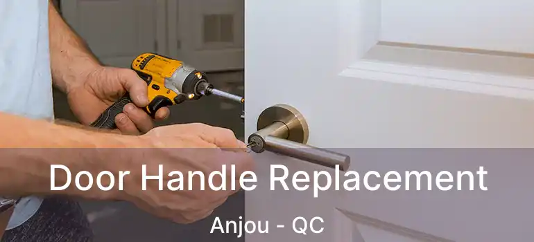  Door Handle Replacement Anjou - QC