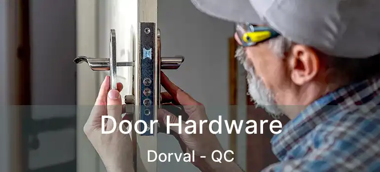  Door Hardware Dorval - QC