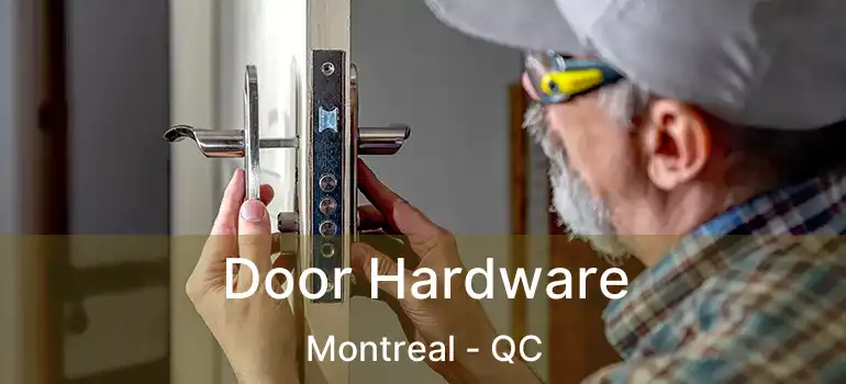  Door Hardware Montreal - QC