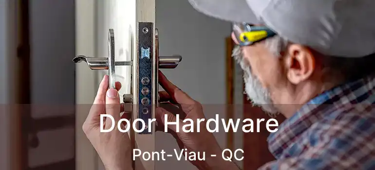 Door Hardware Pont-Viau - QC