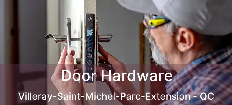 Door Hardware Villeray-Saint-Michel-Parc-Extension - QC