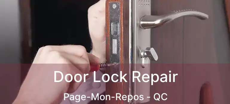  Door Lock Repair Page-Mon-Repos - QC
