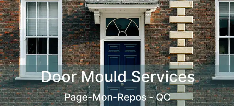  Door Mould Services Page-Mon-Repos - QC