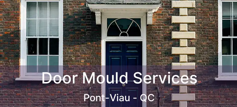  Door Mould Services Pont-Viau - QC