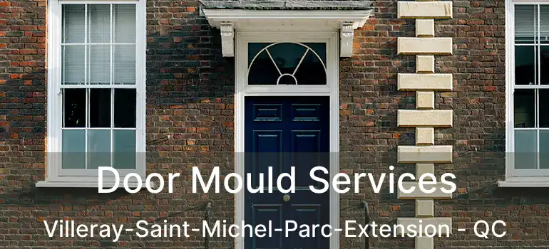  Door Mould Services Villeray-Saint-Michel-Parc-Extension - QC