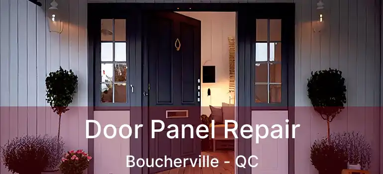  Door Panel Repair Boucherville - QC