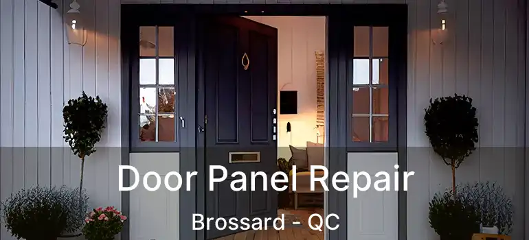  Door Panel Repair Brossard - QC