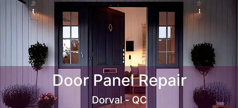  Door Panel Repair Dorval - QC