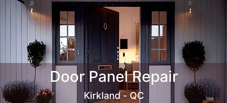  Door Panel Repair Kirkland - QC