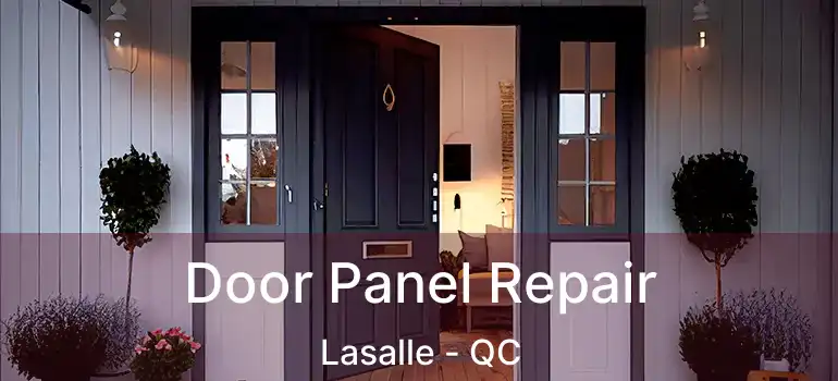  Door Panel Repair Lasalle - QC