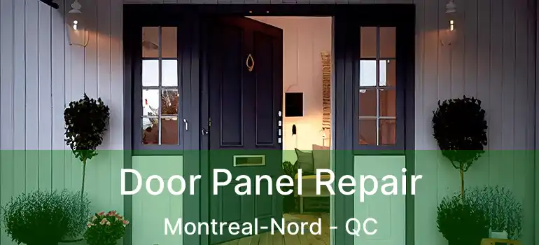  Door Panel Repair Montreal-Nord - QC