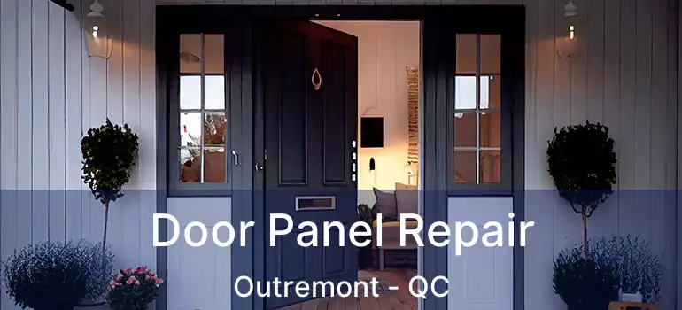  Door Panel Repair Outremont - QC