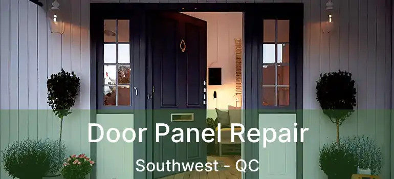  Door Panel Repair Southwest - QC