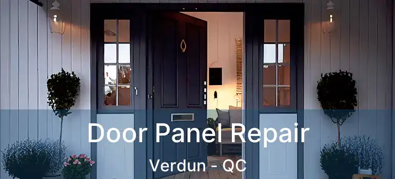  Door Panel Repair Verdun - QC