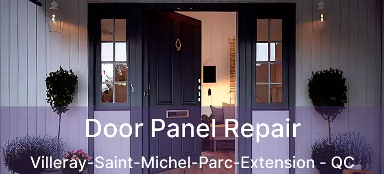  Door Panel Repair Villeray-Saint-Michel-Parc-Extension - QC