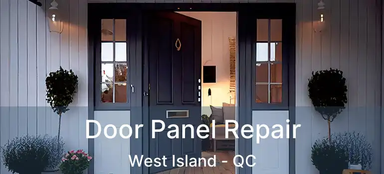  Door Panel Repair West Island - QC