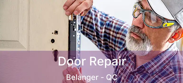  Door Repair Belanger - QC