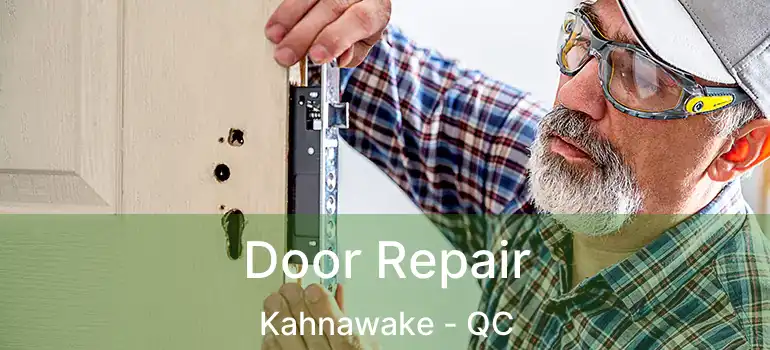  Door Repair Kahnawake - QC