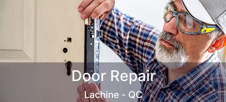  Door Repair Lachine - QC