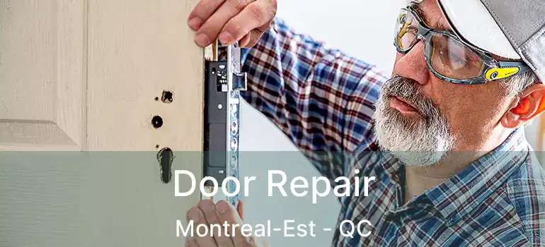  Door Repair Montreal-Est - QC