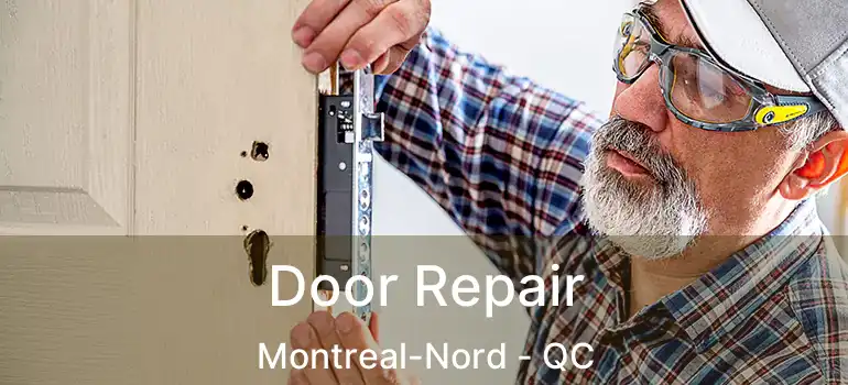  Door Repair Montreal-Nord - QC