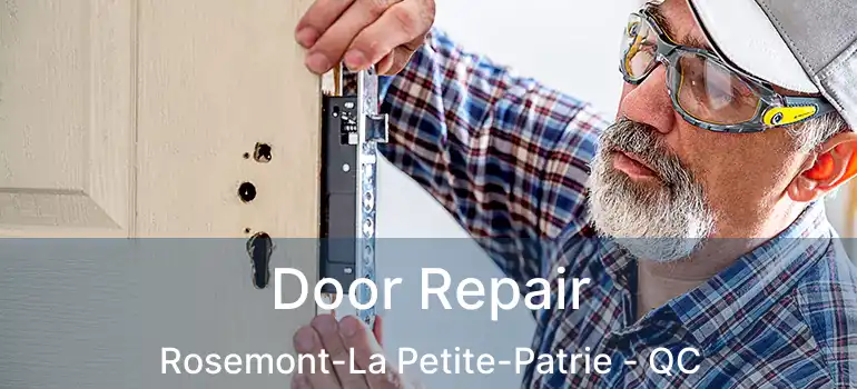 Door Repair Rosemont-La Petite-Patrie - QC