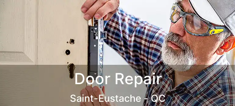  Door Repair Saint-Eustache - QC