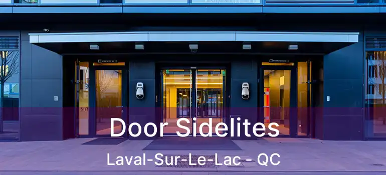  Door Sidelites Laval-Sur-Le-Lac - QC