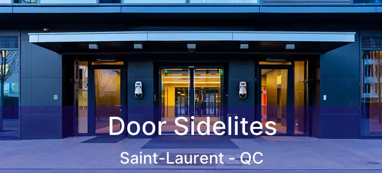  Door Sidelites Saint-Laurent - QC