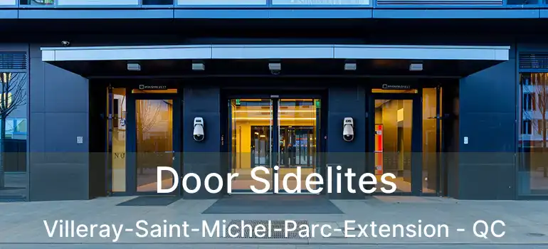  Door Sidelites Villeray-Saint-Michel-Parc-Extension - QC