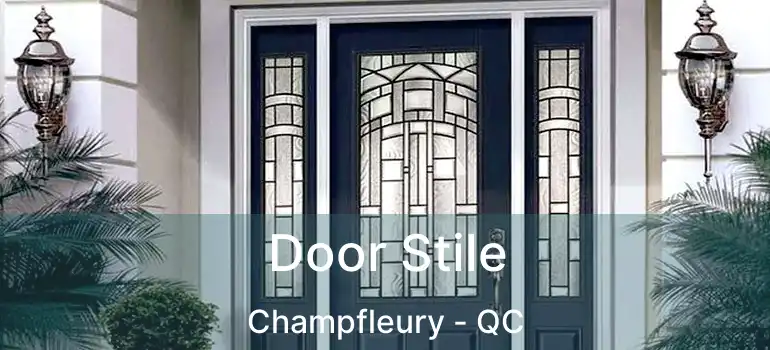  Door Stile Champfleury - QC