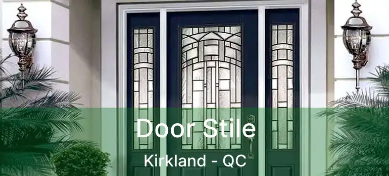 Door Stile Kirkland - QC