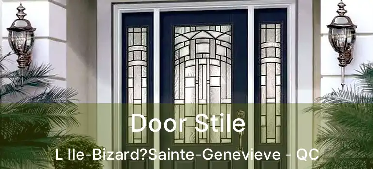  Door Stile L Ile-Bizard?Sainte-Genevieve - QC