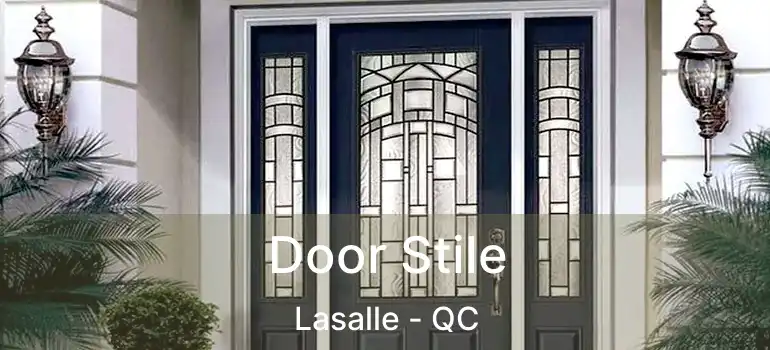  Door Stile Lasalle - QC