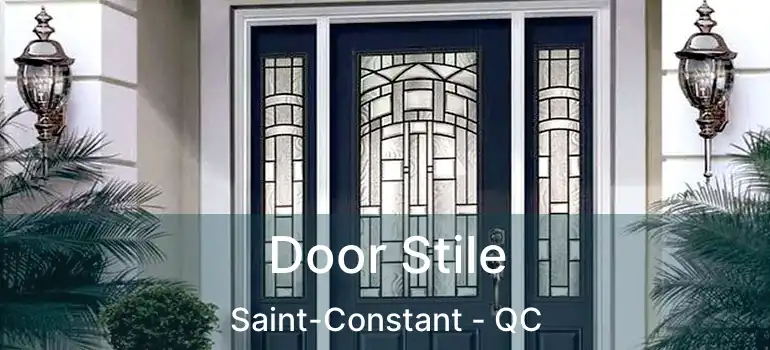  Door Stile Saint-Constant - QC