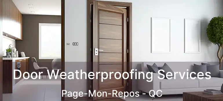  Door Weatherproofing Services Page-Mon-Repos - QC