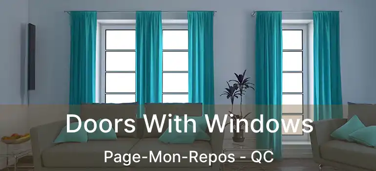  Doors With Windows Page-Mon-Repos - QC