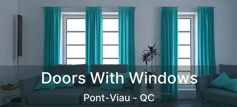  Doors With Windows Pont-Viau - QC
