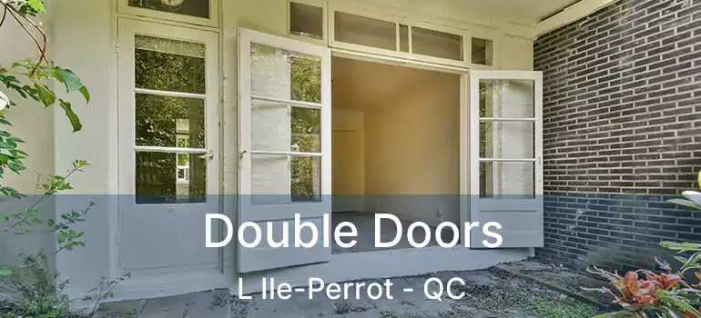  Double Doors L Ile-Perrot - QC