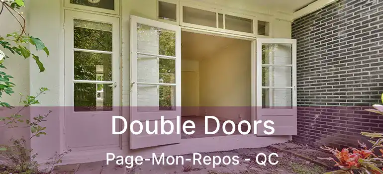  Double Doors Page-Mon-Repos - QC