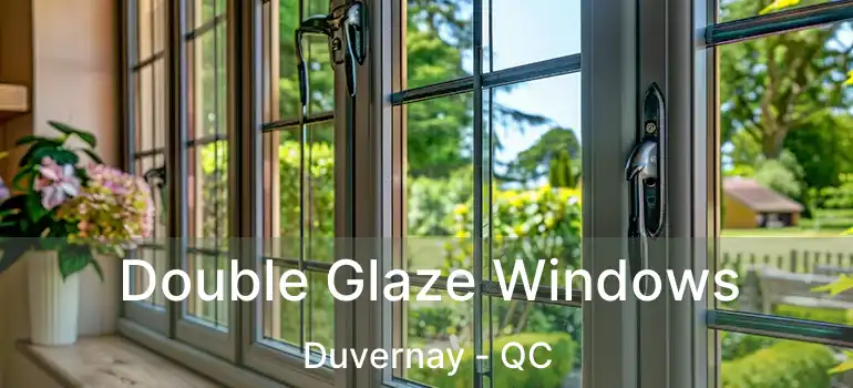  Double Glaze Windows Duvernay - QC