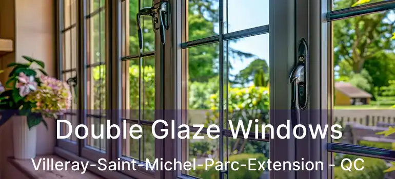  Double Glaze Windows Villeray-Saint-Michel-Parc-Extension - QC