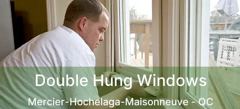  Double Hung Windows Mercier-Hochelaga-Maisonneuve - QC
